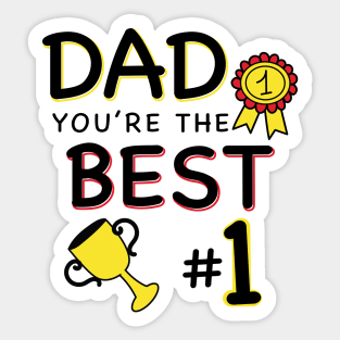 Dad you are the best - Father's day Sticker